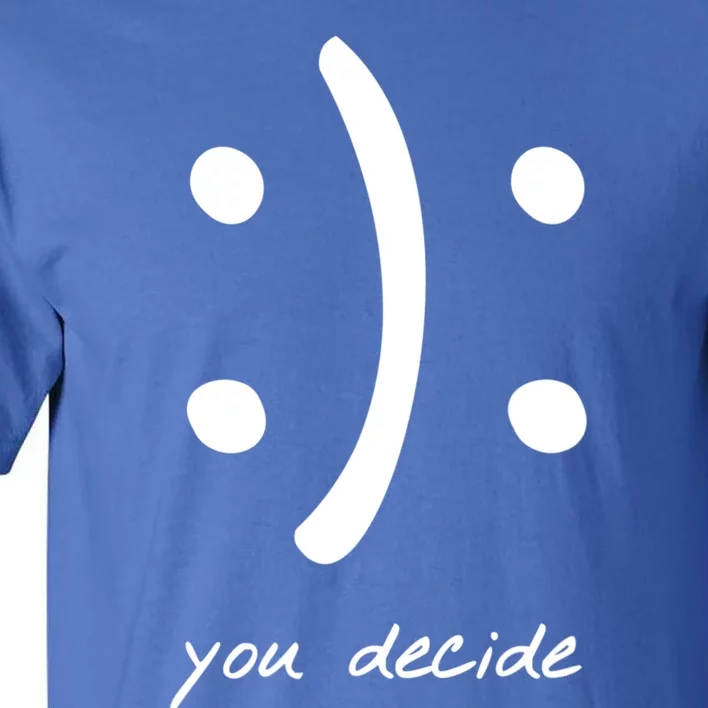 Bipolar Happy Or Sad Gift Tall T-Shirt