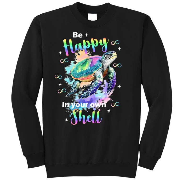 Be Happy On Your Own Colorful Turtle Self Love Sweatshirt