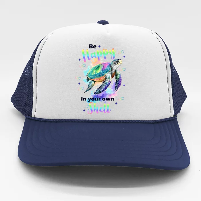 Be Happy On Your Own Colorful Turtle Self Love Trucker Hat