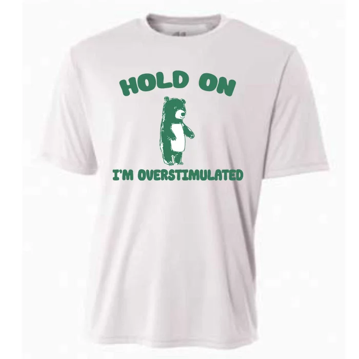 Bear Hold On IM Overstimulated Cooling Performance Crew T-Shirt