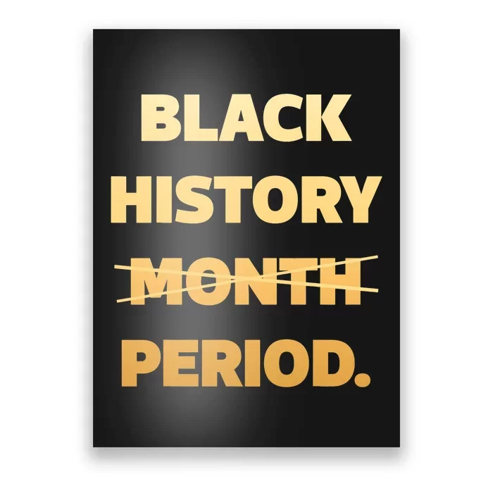 Black History Period , Black History Month Black History Month Poster