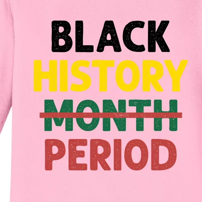 Black History Period Black Pride Black History Month Gifts Design Baby Long Sleeve Bodysuit