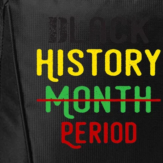 Black History Period Black Pride Black History Month City Backpack