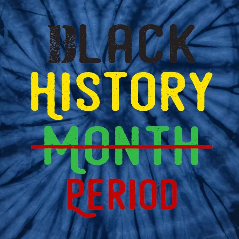 Black History Period Black Pride Black History Month Tie-Dye T-Shirt