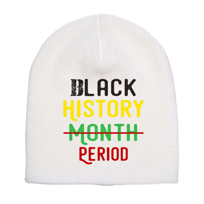 Black History Period Black Pride Black History Month Short Acrylic Beanie