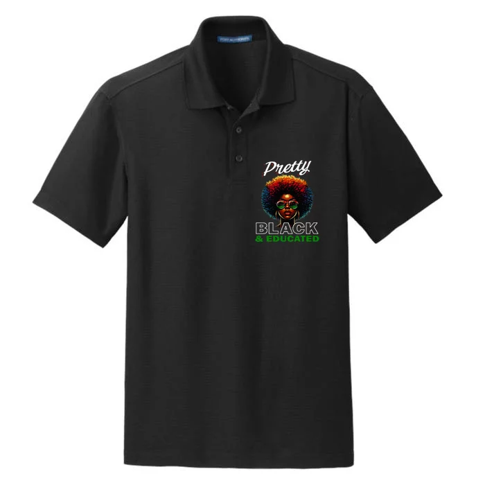 Black History Pretty Black And Educated Dry Zone Grid Performance Polo