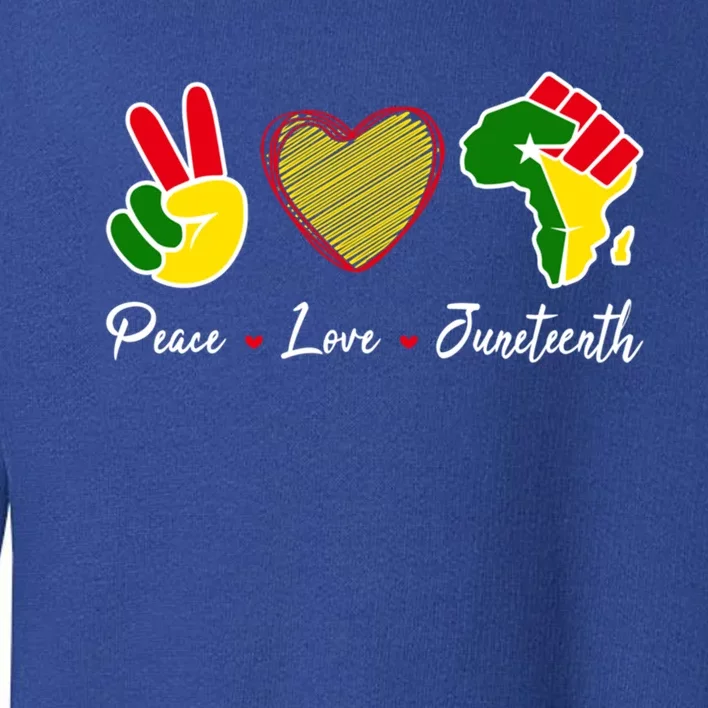 Black History Peace Love Juneteenth African Pride Melanin Great Gift Toddler Sweatshirt