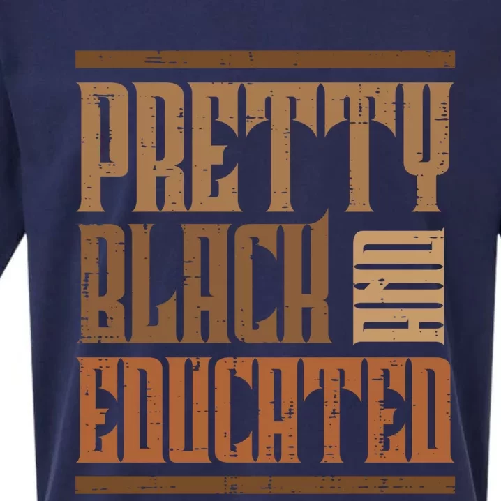 Black History Pretty Educated Melanin African Cool Gift Sueded Cloud Jersey T-Shirt