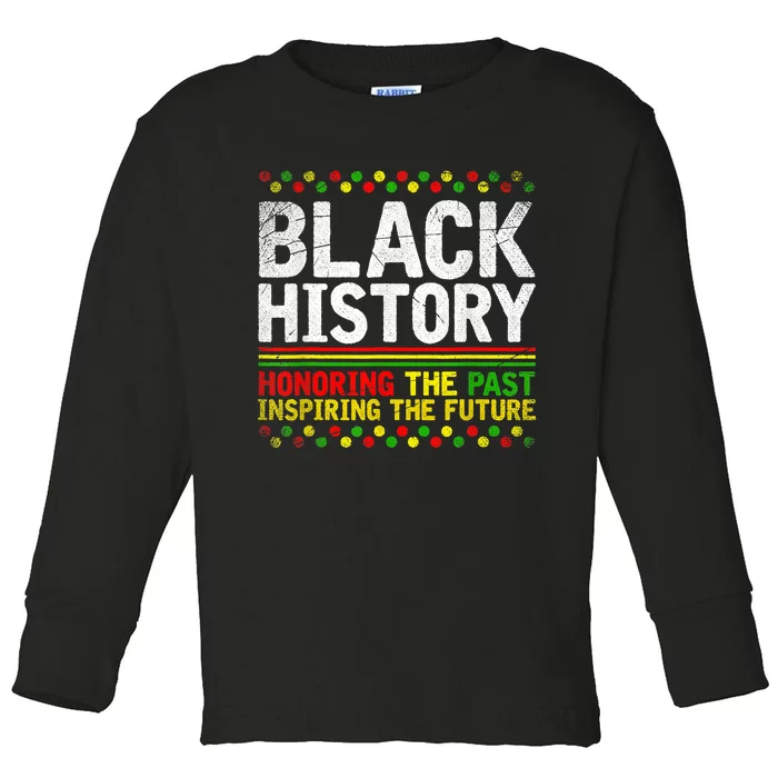 Black History Pride BHM African Heritage African American Toddler Long Sleeve Shirt