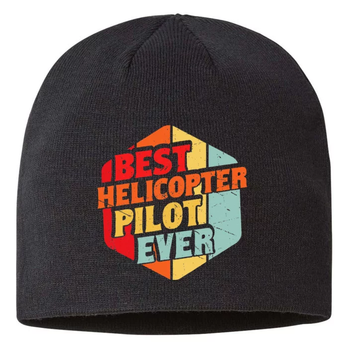 Best Helicopter Pilot Ever 8 1/2in Sustainable Knit Beanie