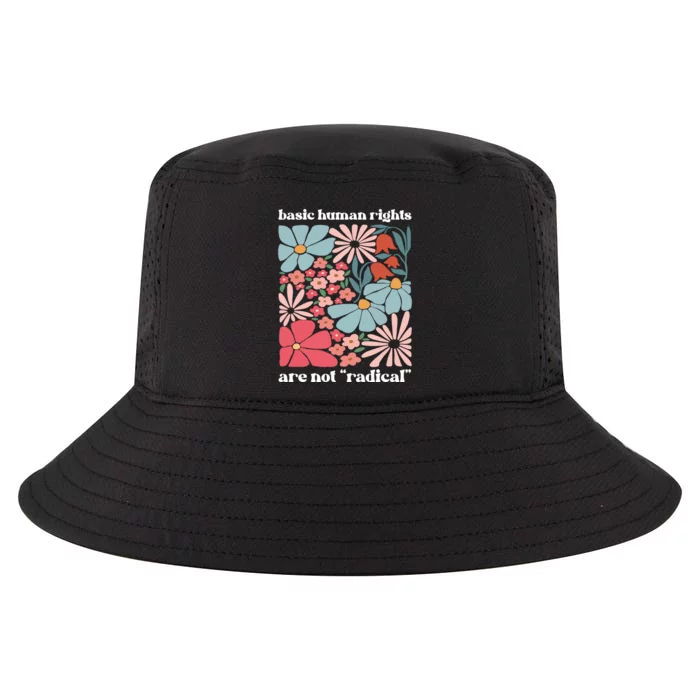 Basic Human Rights Are Not Radical Cool Comfort Performance Bucket Hat