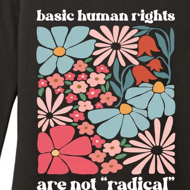 Basic Human Rights Are Not Radical Womens CVC Long Sleeve Shirt