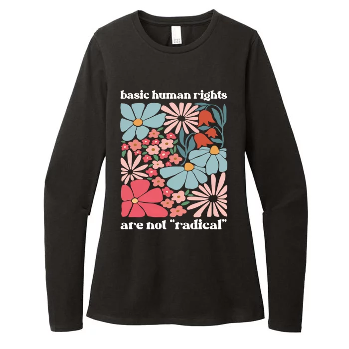 Basic Human Rights Are Not Radical Womens CVC Long Sleeve Shirt