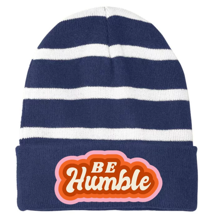 Be Humble Retro Striped Beanie with Solid Band