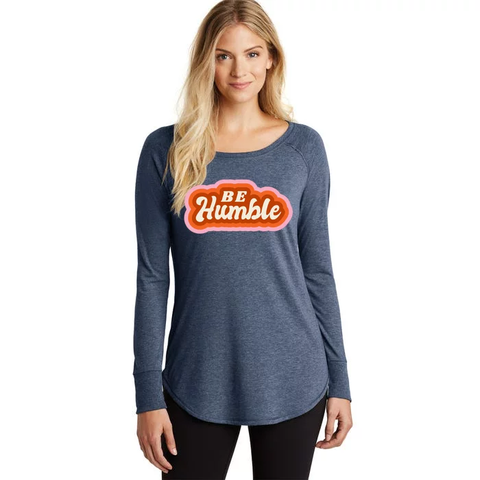 Be Humble Retro Women's Perfect Tri Tunic Long Sleeve Shirt