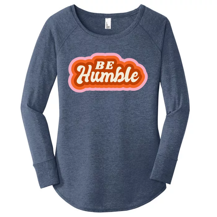 Be Humble Retro Women's Perfect Tri Tunic Long Sleeve Shirt