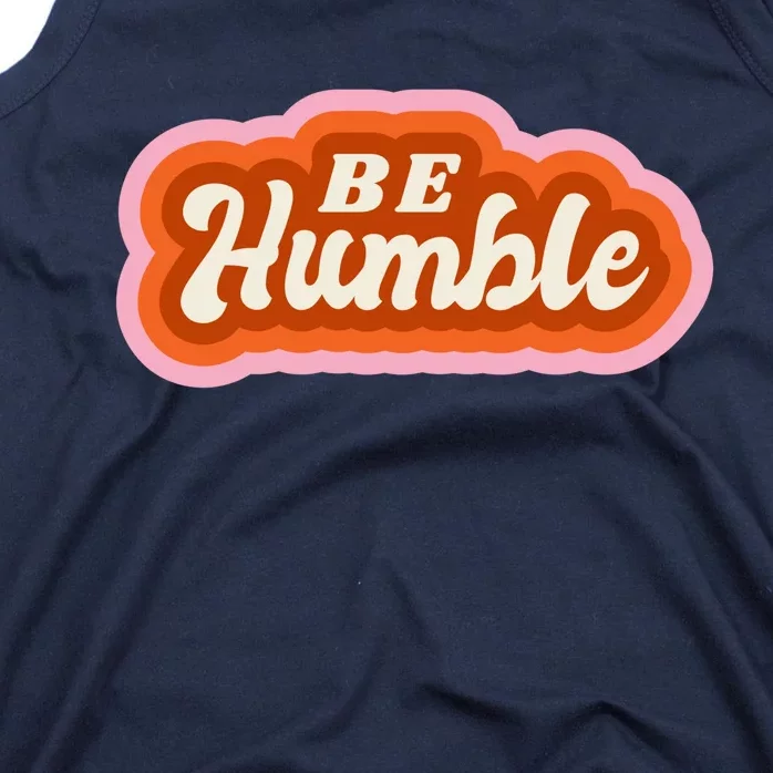 Be Humble Retro Tank Top