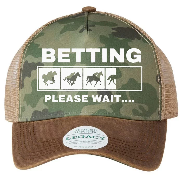 Betting Horse Races Please Wait Gambling Horse Racing Legacy Tie Dye Trucker Hat