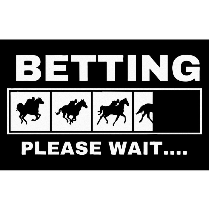 Betting Horse Races Please Wait Gambling Horse Racing Bumper Sticker