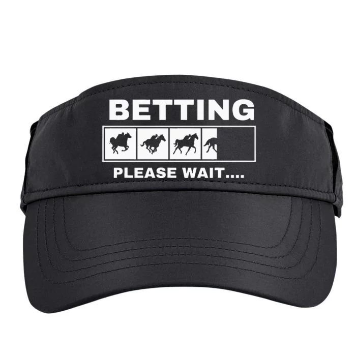 Betting Horse Races Please Wait Gambling Horse Racing Adult Drive Performance Visor