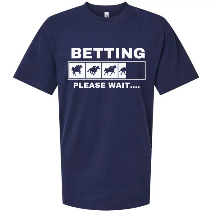 Betting Horse Races Please Wait Gambling Horse Racing Sueded Cloud Jersey T-Shirt