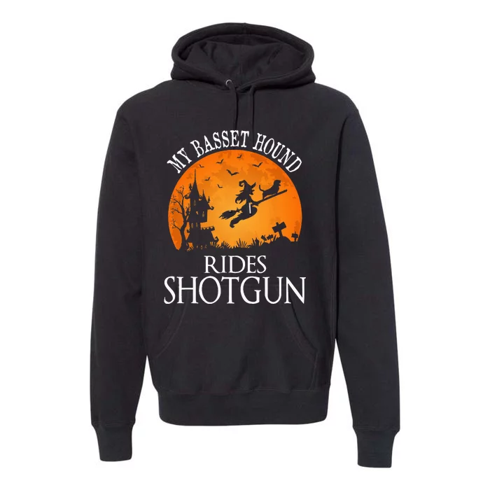 Basset Hound Rides Shotgun Dog Lover Party Premium Hoodie