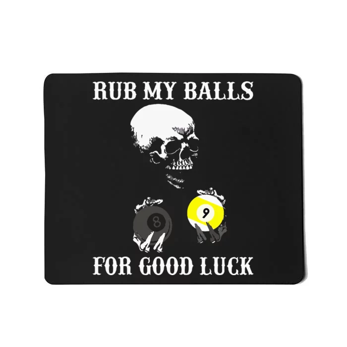 Billiards Halloween Rub My Balls For Good Luck Mousepad