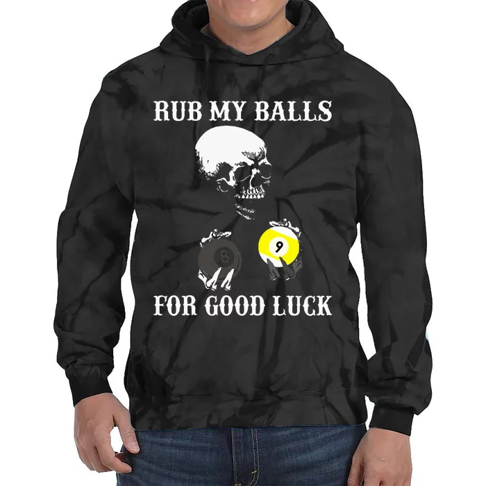 Billiards Halloween Rub My Balls For Good Luck Tie Dye Hoodie