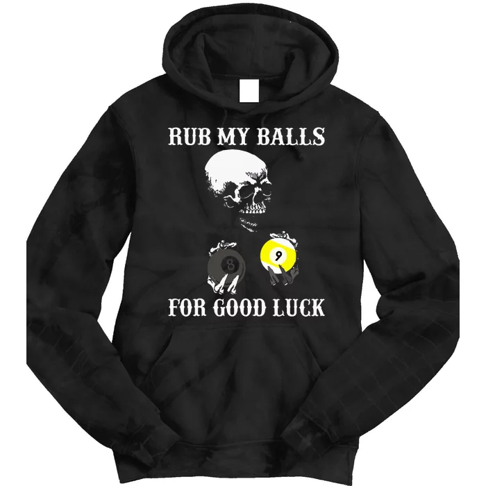 Billiards Halloween Rub My Balls For Good Luck Tie Dye Hoodie