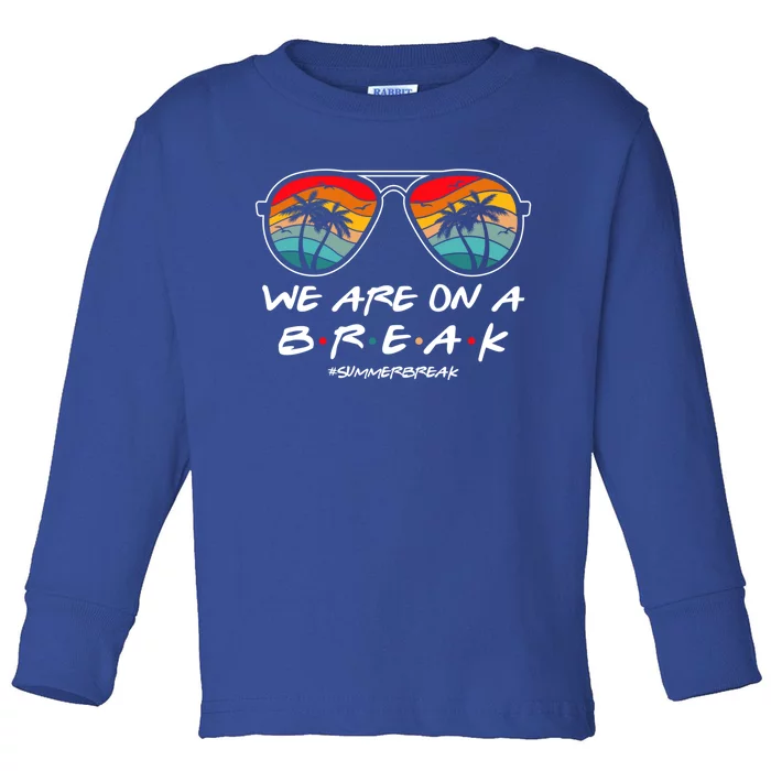 Break Hello Summer Gift Toddler Long Sleeve Shirt