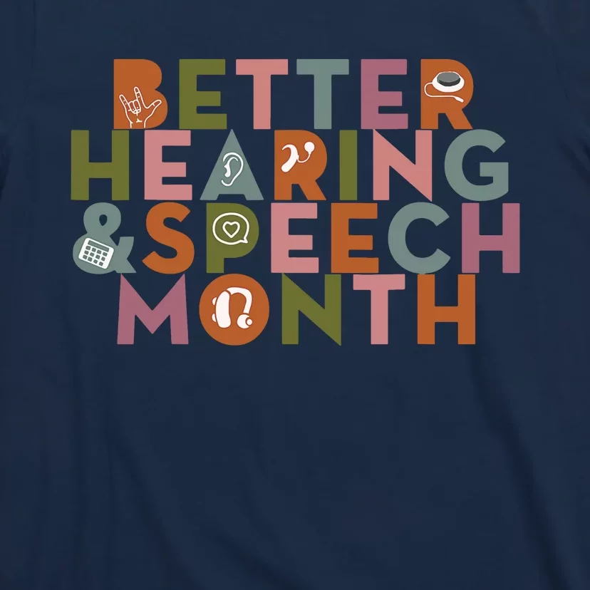 Better Hearing & Speech Month Proud Speech Pathologist SLP T-Shirt