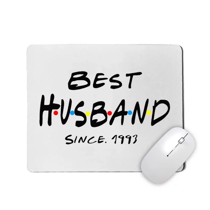 Best Husband Since 1993 Epic 31st Wedding Anniversary Mousepad