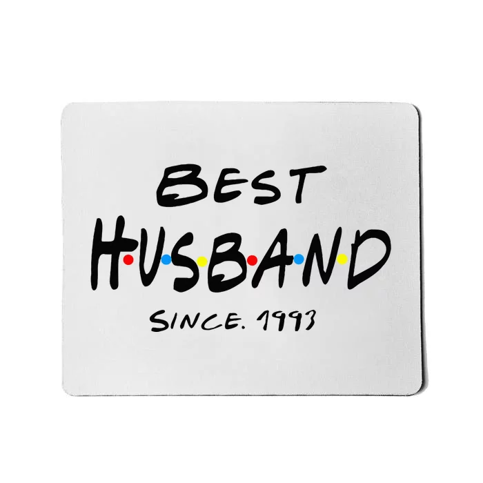 Best Husband Since 1993 Epic 31st Wedding Anniversary Mousepad