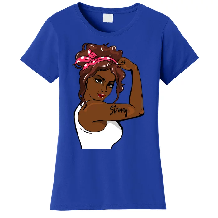 Black History Strong Month Great Gift Women's T-Shirt