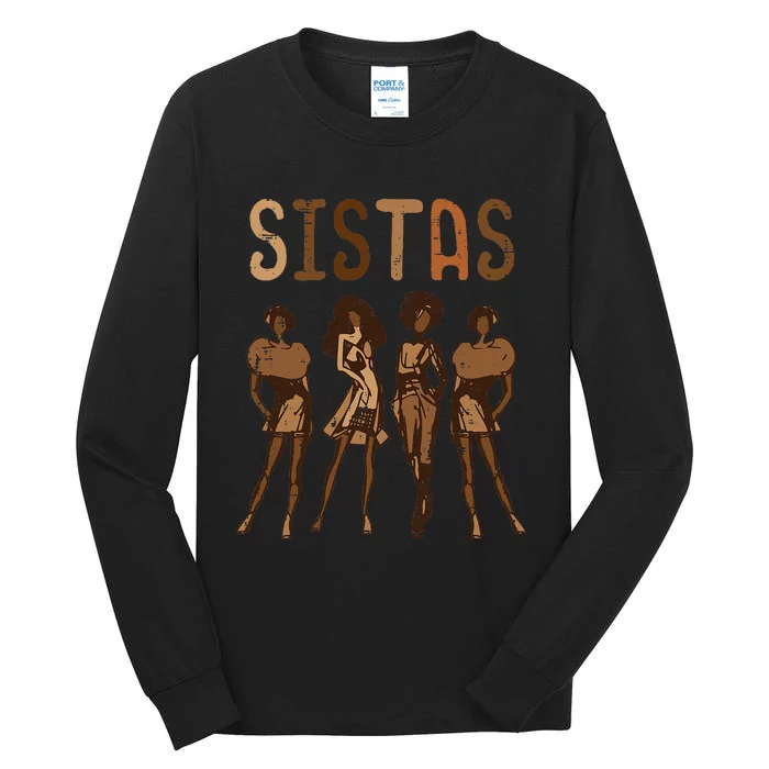 Black History Sistas Melanin Pride African American Tall Long Sleeve T-Shirt