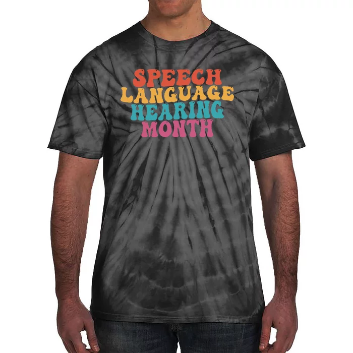 Better Hearing Speech Language Hearing Month Tie-Dye T-Shirt