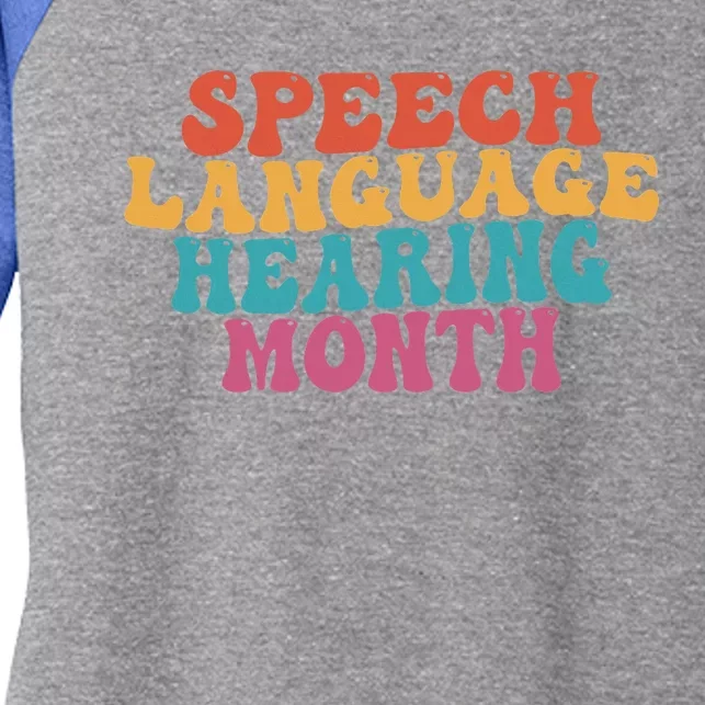 Better Hearing Speech Language Hearing Month Women's Tri-Blend 3/4-Sleeve Raglan Shirt