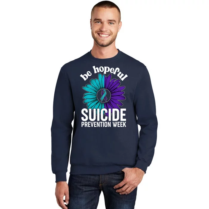 Be Hopeful Suicide Prevention Week Sweatshirt