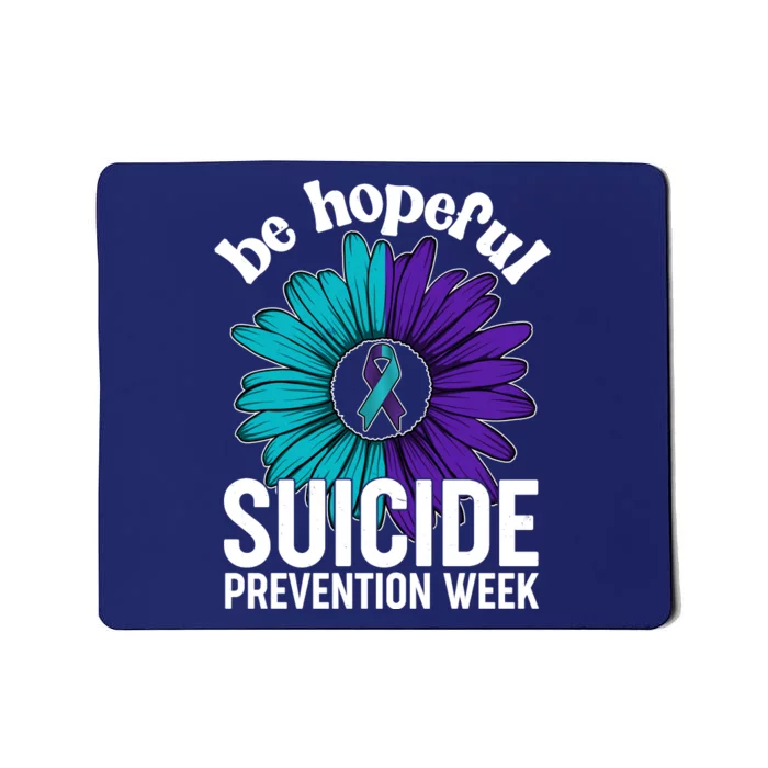 Be Hopeful Suicide Prevention Week Mousepad