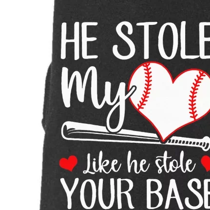 Baseball He Stole My Heart Like He Stole Your Base Doggie 3-End Fleece Hoodie