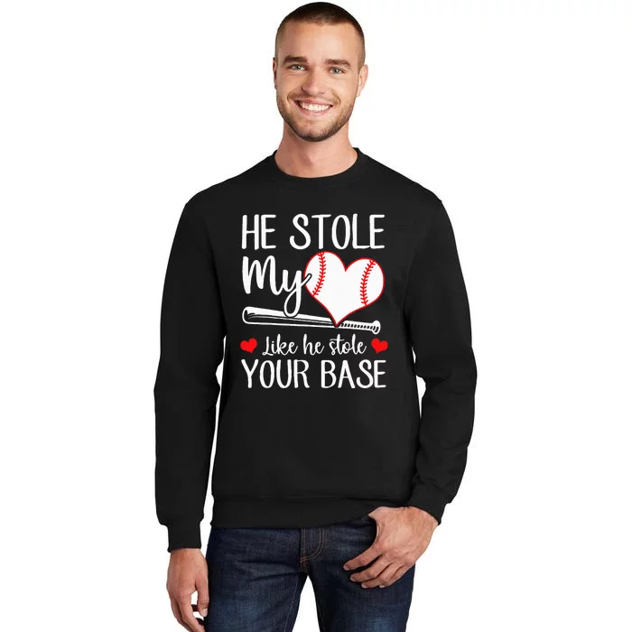 Baseball He Stole My Heart Like He Stole Your Base Sweatshirt