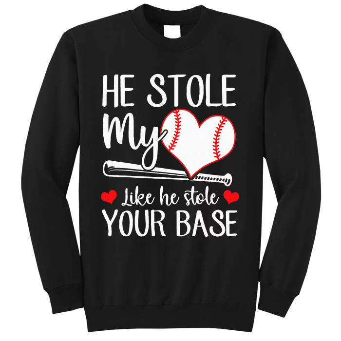 Baseball He Stole My Heart Like He Stole Your Base Sweatshirt