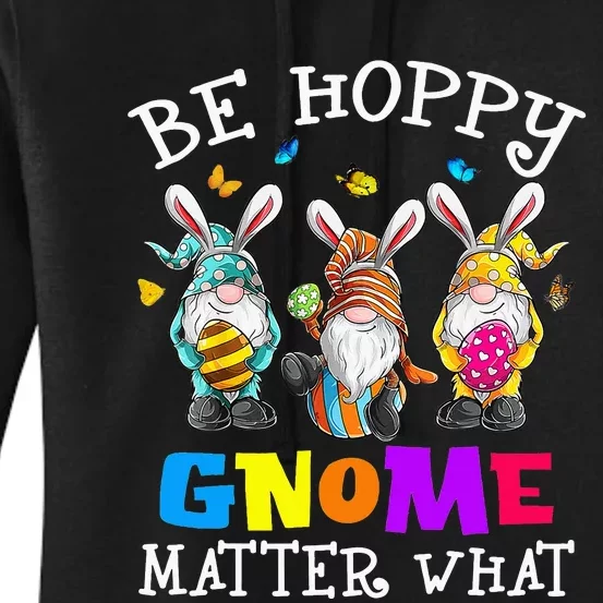 Be Hoppy Spring gnome Easter Bunny Pun egg Women's Pullover Hoodie