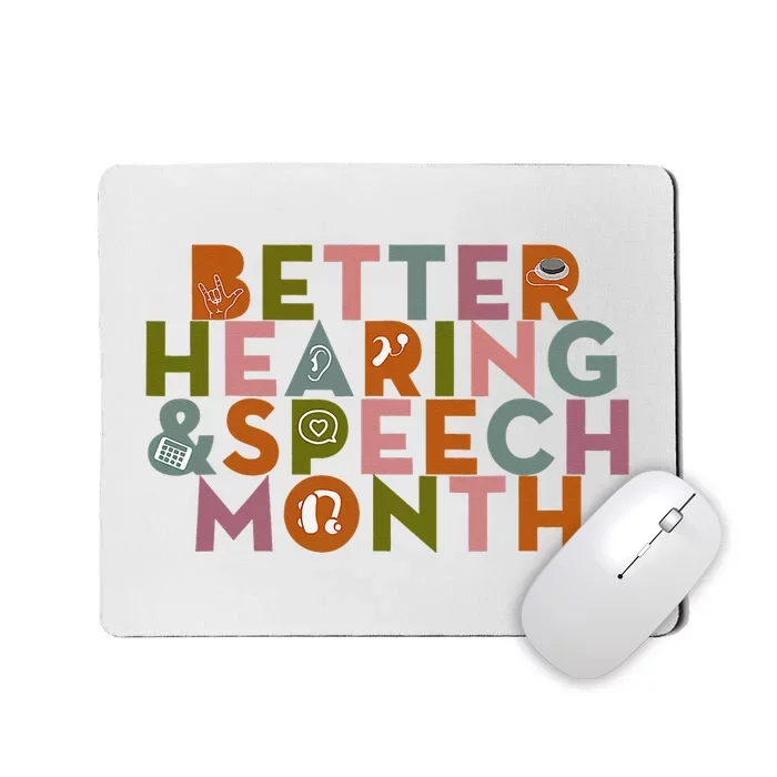 Better Hearing & Speech Month Proud Speech Pathologist SLP Mousepad