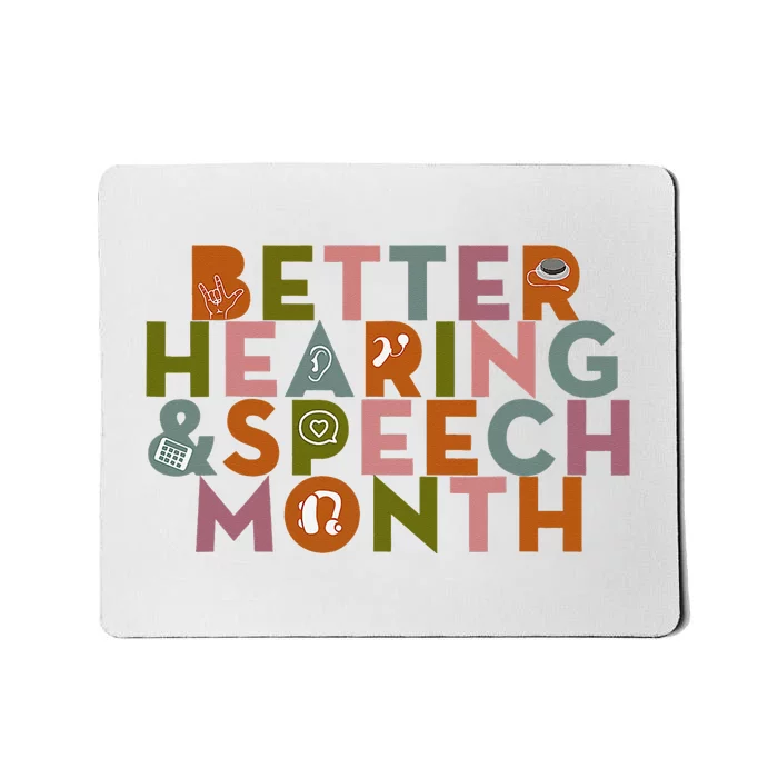 Better Hearing & Speech Month Proud Speech Pathologist SLP Mousepad