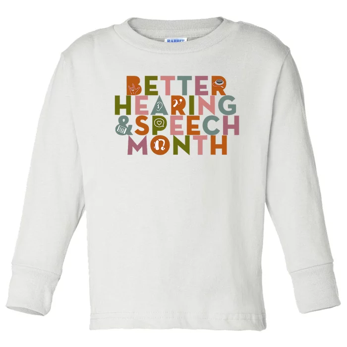 Better Hearing & Speech Month Proud Speech Pathologist SLP Toddler Long Sleeve Shirt