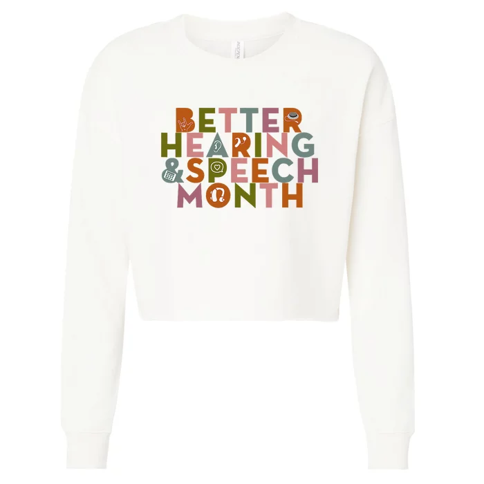 Better Hearing & Speech Month Proud Speech Pathologist SLP Cropped Pullover Crew