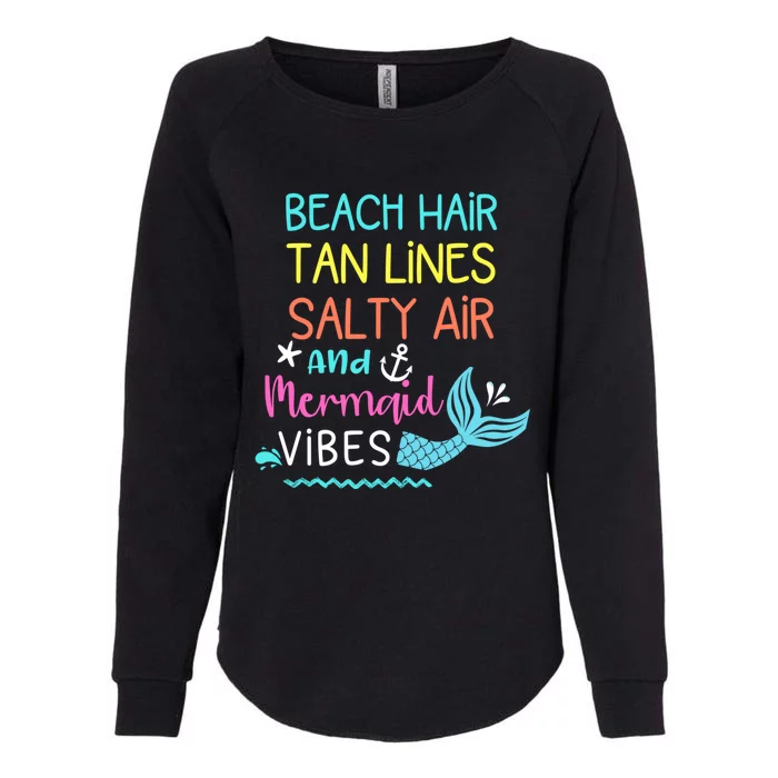 Beach Hair Tan Lines Salty Air Mermaid Vibes Gift Womens California Wash Sweatshirt