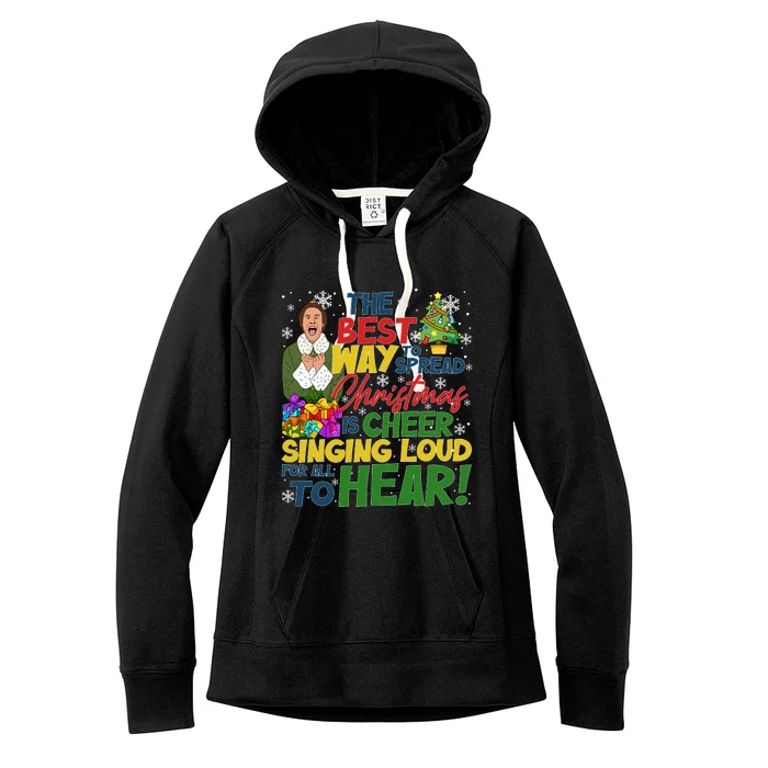 Buddy Ho#Bbs The Best Way To Spread Christmas Is Cheer Sining Loud Women's Fleece Hoodie