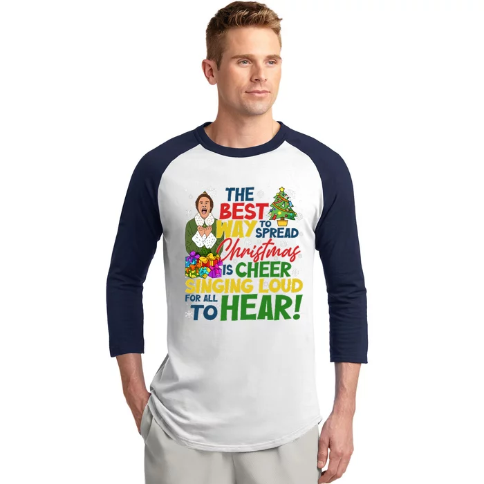 Buddy Ho#Bbs The Best Way To Spread Christmas Is Cheer Sining Loud Baseball Sleeve Shirt